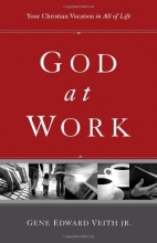 Cover art for God at Work (Redesign): Your Christian Vocation in All of Life