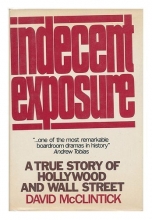 Cover art for Indecent Exposure: A True Story of Hollywood and Wall Street