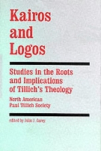 Cover art for Kairos and Logos: Studies in the Roots and Implications of Tillich's Theology