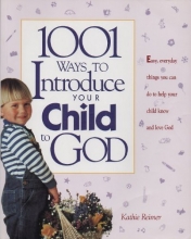 Cover art for 1001 Ways to Introduce Your Child to God