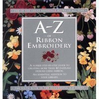 Cover art for A-Z of Ribbon Embroidery