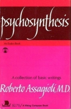 Cover art for Psychosynthesis: A Manual of Principles and Techniques (A Collection of Basic Writings) (An Esalen Book)