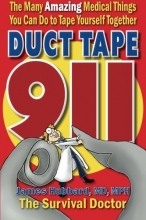 Cover art for Duct Tape 911: The Many Amazing Medical Things You Can Do to Tape Yourself Together