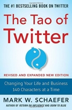 Cover art for The Tao of Twitter, Revised and Expanded New Edition: Changing Your Life and Business 140 Characters at a Time