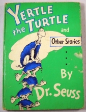 Cover art for YERTLE the TURTLE and other stories