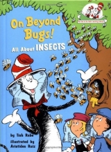 Cover art for On Beyond Bugs: All About Insects (Cat in the Hat's Learning Library)