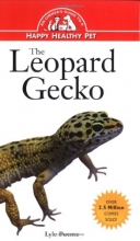 Cover art for The Leopard Gecko: An Owner's Guide to a Happy Healthy Pet