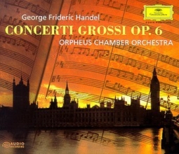 Cover art for Handel - Concerti Grossi, Op. 6 / Orpheus Chamber Orchestra