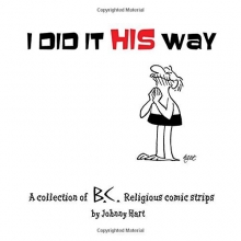 Cover art for I Did It His Way: A Collection of Classic B.C. Religious Comic Strips