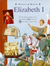 Cover art for Elizabeth I (History of Britain Topic Books)