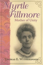 Cover art for Myrtle Fillmore: Mother of Unity
