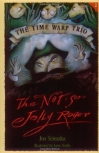 Cover art for The Not-So-Jolly Roger (The Time Warp Trio)