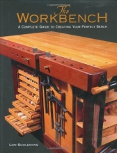 Cover art for Workbench, The: A Complete Guide to Creating Your Perfect Bench