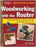Cover art for Woodworking with the Router: Revised & Updated Professional Router Techniques and Jigs Any Woodworker Can Use