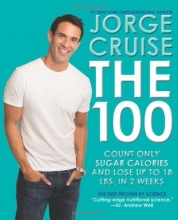 Cover art for The 100: Count ONLY Sugar Calories and Lose Up to 18 Lbs. in 2 Weeks
