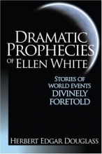 Cover art for Dramatic Prophecies of Ellen White