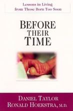 Cover art for Before Their Time: Lessons in Living from Those Born Too Soon