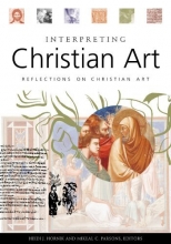 Cover art for Interpreting Christian Art: Reflections on Christian Art