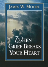 Cover art for When Grief Breaks Your Heart