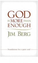 Cover art for God is More Than Enough: Foundations for a Quiet Soul