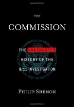 Cover art for The Commission: The Uncensored History of the 9/11 Investigation