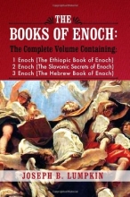 Cover art for The Books of Enoch: A Complete Volume Containing 1 Enoch (The Ethiopic Book of Enoch), 2 Enoch (The Slavonic Secrets of Enoch), 3 Enoch (The Hebrew Book of Enoch)