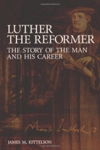 Cover art for Luther the Reformer: The Story of the Man and His Career
