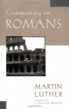 Cover art for Commentary on Romans (Luther Classic Commentaries)