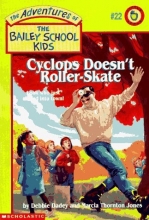 Cover art for Cyclops Doesn't Roller-Skate (Adventures of the Bailey School Kids)
