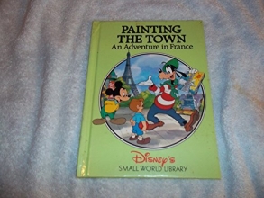 Cover art for Painting the Town : An Adventure in France