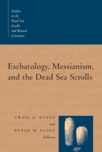Cover art for Eschatology, Messianism, and the Dead Sea Scrolls (Studies in the Dead Sea Scrolls and Related Literature, V. 1) (Studies in the Dead Sea Scrolls & Related Literature)