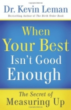 Cover art for When Your Best Isn't Good Enough: The Secret of Measuring Up