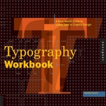 Cover art for Typography Workbook: A Real-World Guide to Using Type in Graphic Design