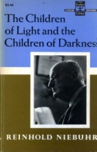Cover art for The Children of Light and the Children of Darkness: A Vindication of Democracy and a Critique of its Traditional Defense (Scribner library)