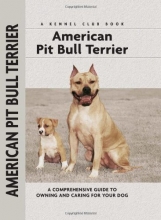Cover art for American Pit Bull Terrier: A Comprehensive Guide to Owning and Caring for Your Dog (Comprehensive Owner's Guide)