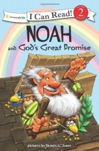 Cover art for Noah and God's Great Promise: Biblical Values (I Can Read! / Dennis Jones Series)