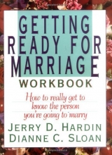 Cover art for Getting Ready for Marriage Workbook : How to Really Get to Know the Person You're Going to Marry
