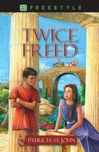 Cover art for Twice Freed (Freestyle Fiction 12+)