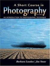 Cover art for A Short Course in Photography: An Introduction to Photographic Technique (6th Edition)