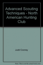 Cover art for Advanced Scouting Techniques - North American Hunting Club Llibrary -