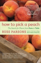 Cover art for How to Pick a Peach: The Search for Flavor from Farm to Table