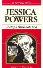 Cover art for Loving a Passionate God: Retreat With Jessica Powers