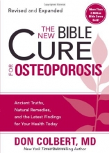 Cover art for The New Bible Cure For Osteoporosis: Ancient Truths, Natural Remedies, and the Latest Findings for Your Health Today (New Bible Cure (Siloam))