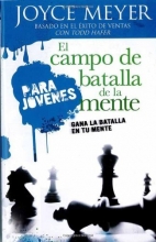 Cover art for El Campo de batalla de la mente para jvenes: Gana la batalla en tu mente (Spanish Edition)