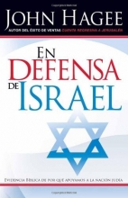 Cover art for En Defensa de Israel: Evidencia Bblica de por qu apoyamos a la nacin juda (Spanish Edition)