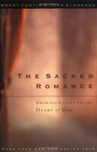 Cover art for The Sacred Romance: Drawing Closer to the Heart of God