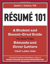 Cover art for Resume 101: A Student and Recent-Grad Guide to Crafting Resumes and Cover Letters that Land Jobs