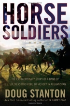 Cover art for Horse Soldiers: The Extraordinary Story of a Band of US Soldiers Who Rode to Victory in Afghanistan