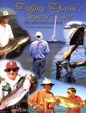 Cover art for Fishing Florida's Space Coast: An Angler's Guide--Ponce de Leon Inlet to Sebastian Inlet