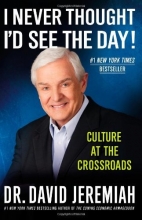 Cover art for I Never Thought I'd See the Day!: Culture at the Crossroads